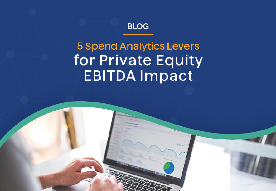 5 Private Equity Spend Analytics Levers