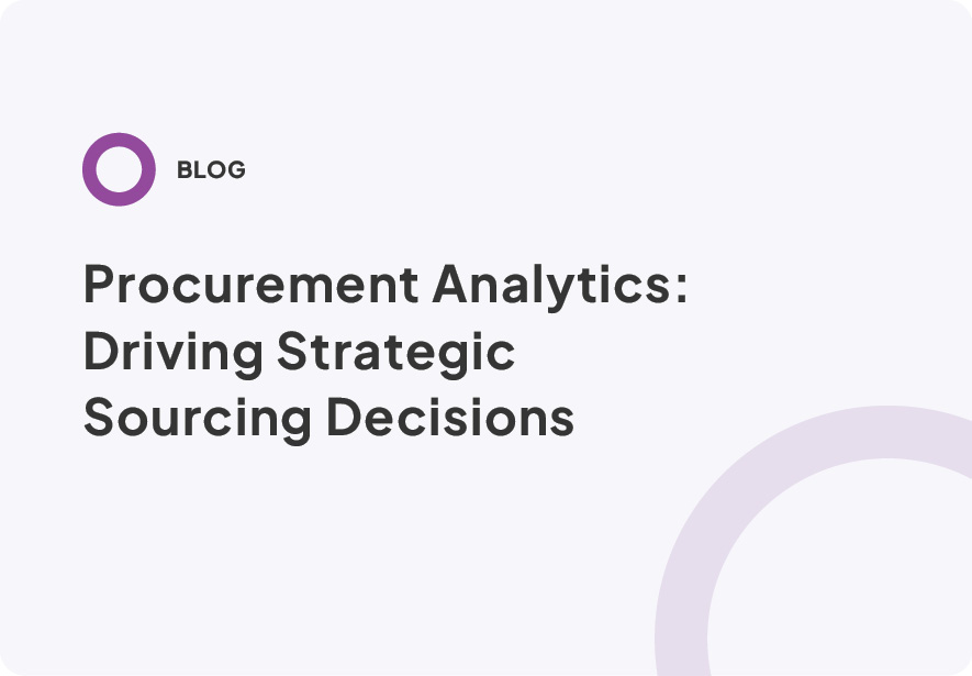 Blog thumbnail: Procurement Analytics: Driving Strategic Sourcing Decisions 