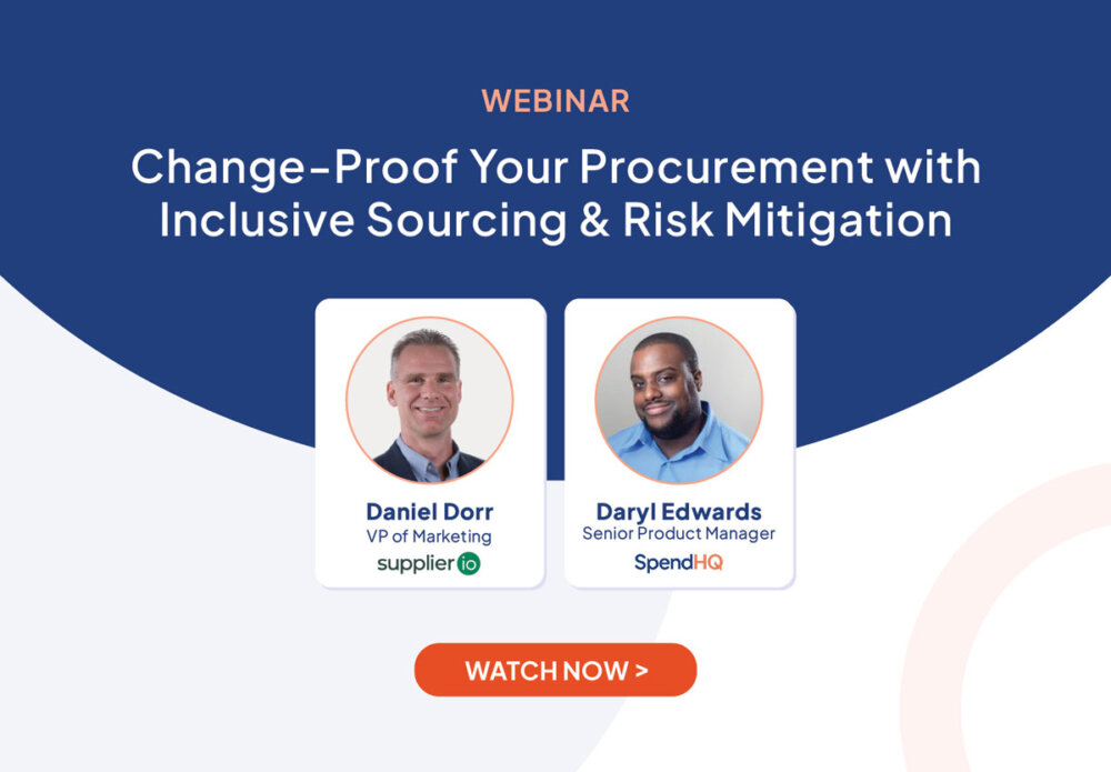 Webinar Replay: Change-Proof Your Procurement with Inclusive Sourcing & Risk Mitigation