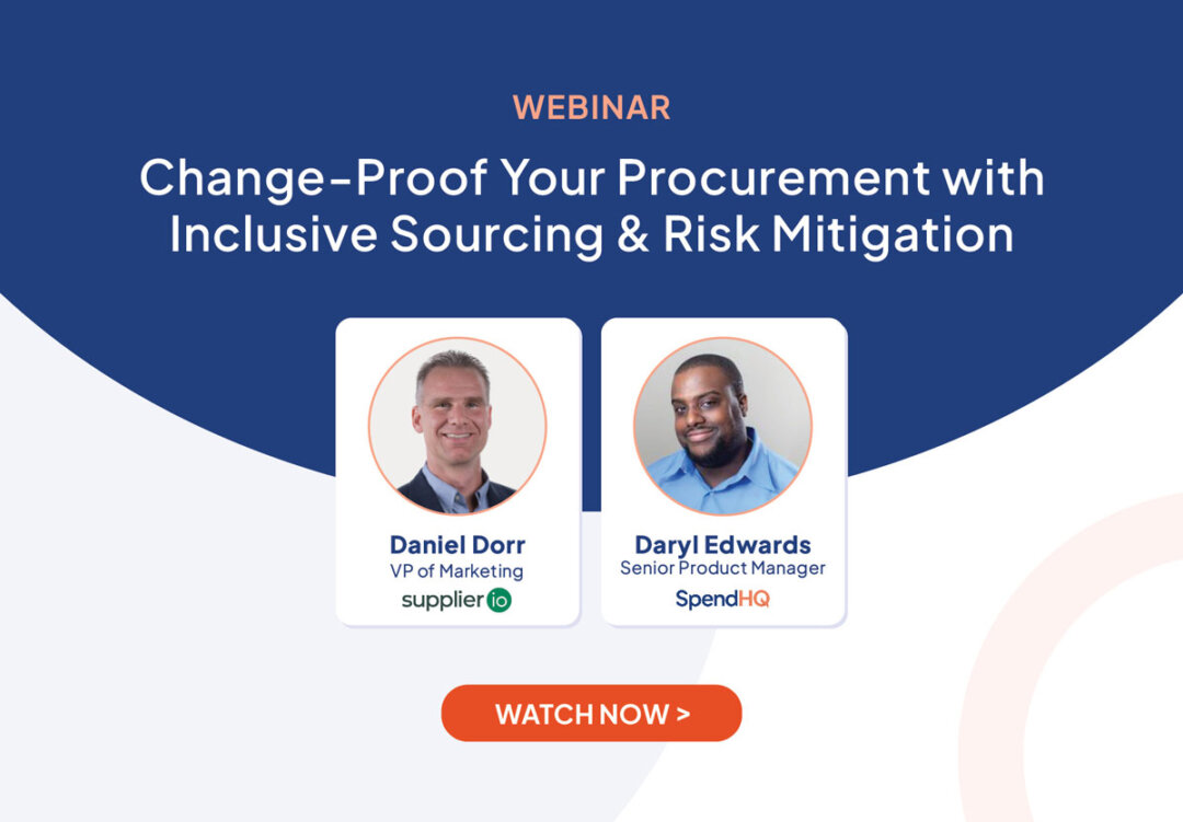 Webinar Replay: Change-Proof Your Procurement with Inclusive Sourcing & Risk Mitigation